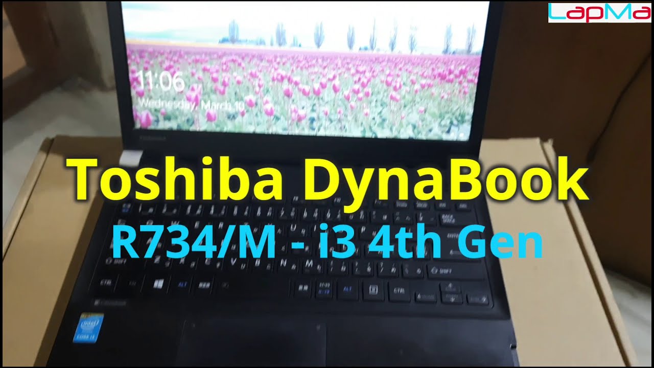 Toshiba Satelite Dynabook R734/M i3 4th Gen Laptop - YouTube