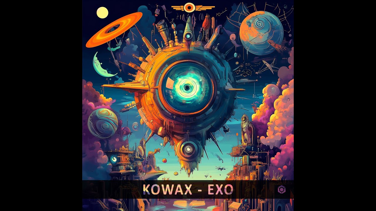 Kowax - Exo - Official