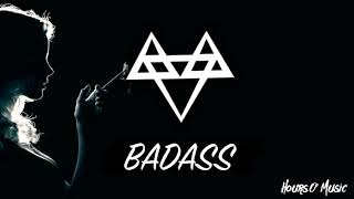 Neffex - Badass (1 hour loop)