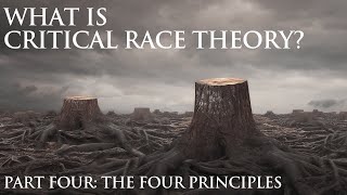 Critical Race Theory: The Four Principles
