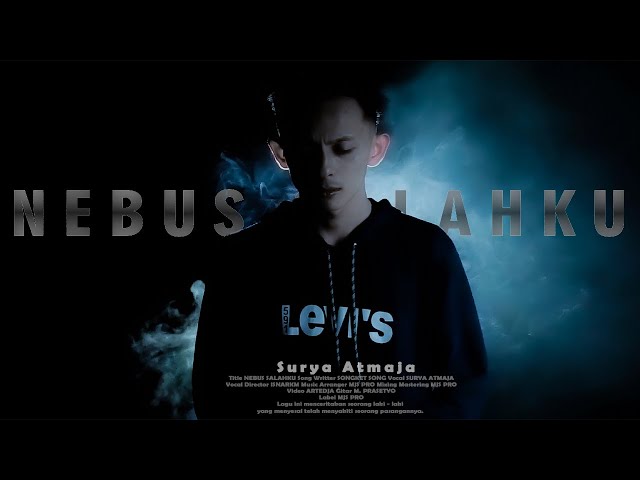 Surya Atmaja - Nebus Salahku - [ Official ] class=