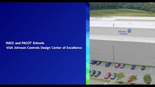 HACC and PACOT Schools Visit Johnson Controls Design Center of Excellence