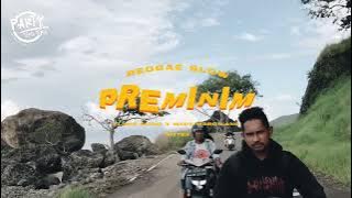 REGGAE SLOW PREMINIM ( FT MADE MARGILANO ) - ELNHO SIANO