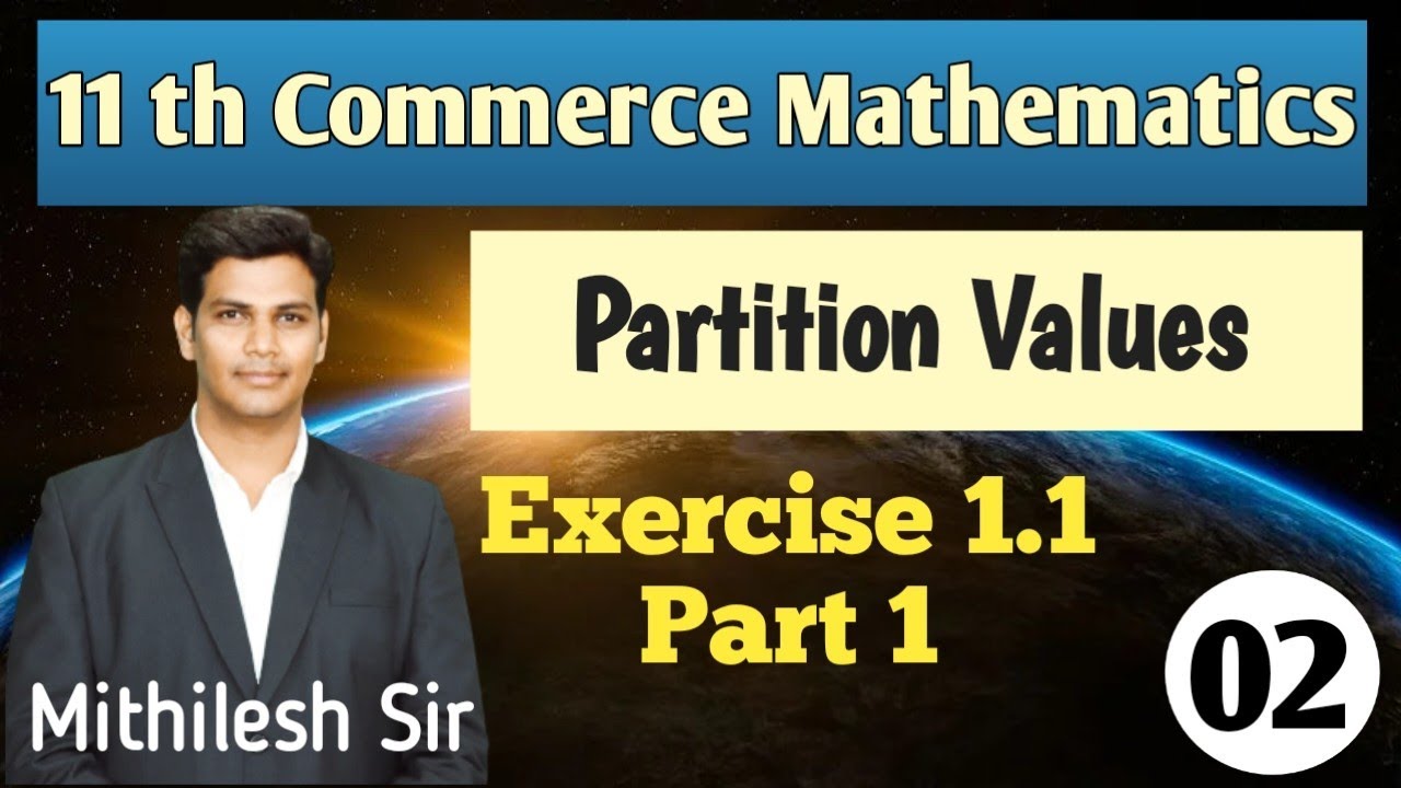 Partition Value Exercise 1 1 Part 1 Lecture 2 11th Commerce Maths VSM Academy MV Sir 