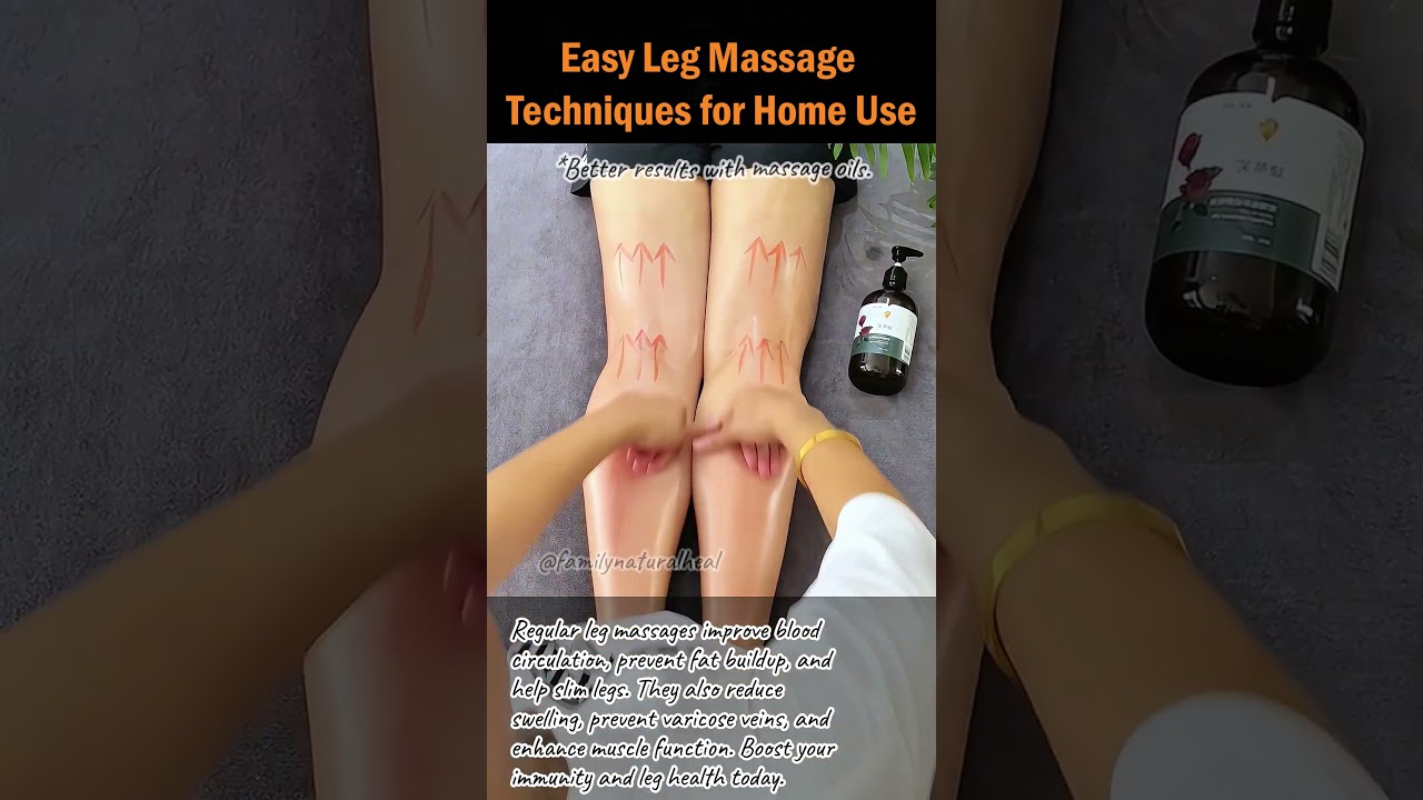 Easy Leg Massage Techniques for Home Use 