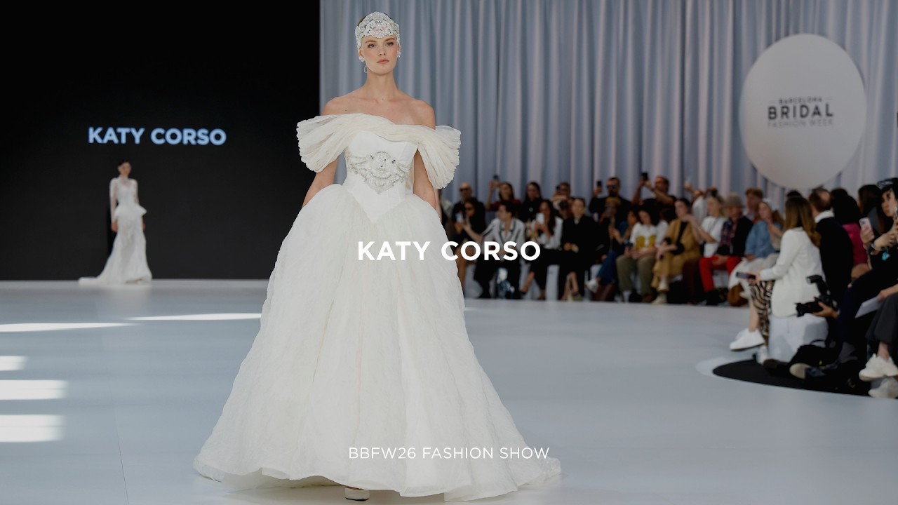 Katy Corso – BBFW26 Fashion Show: Bold Femininity and Contemporary Bridal Expression