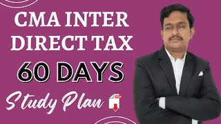 Cma Inter Direct Tax 60 Days Study Plan Dt In English Test Series Doubt Clarification