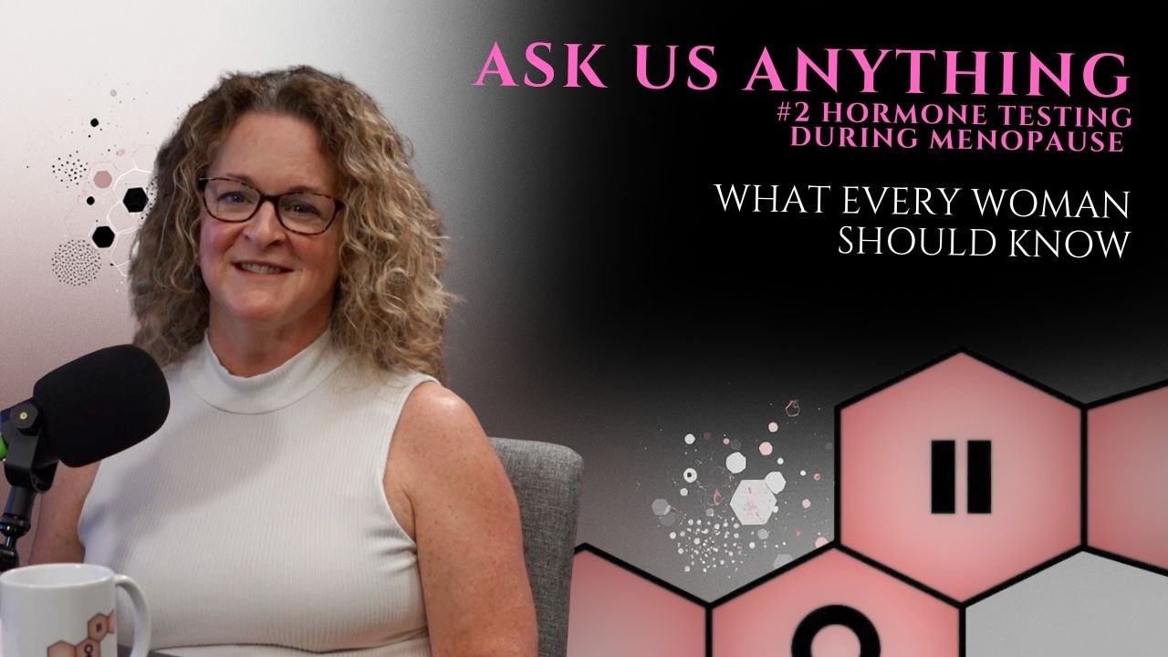 Hormone Testing During Menopause: What Every Woman Should Know