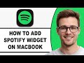 How To ADD Spotify Widget On Macbook (2026 Guide!)