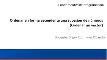 Ordenar un vector en forma ascendente o descendente / Mayor y menor número de un vector / PSeInt
