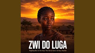 Zwi Do Luga feat Tee Kay The Dj Vasco U0026 Ray Martin
