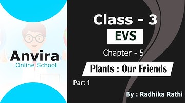 Class 3rd |Environmental Studies (E.V.S.) | Chapter 5 Plants Our Friends | Part 1 |EM| Radhika Rathi
