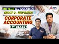 CMA Inter Dec 23 &amp; June 24 | Group - 2 (Corporate Accounting) 1st Class | MEPL Classes