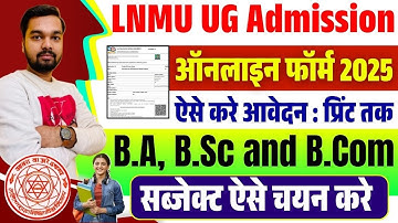 LNMU UG Admission Online Apply 2025-2029 | How to apply online for LNMU BA BSc BCom Admission