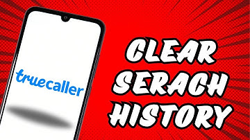 How to Clear Truecaller Search History