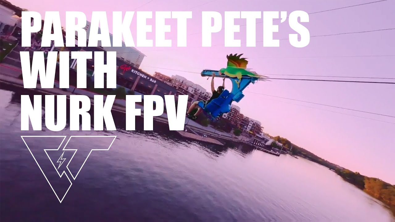 Parakeet Petes with NURK FPV | Coasting Thunder