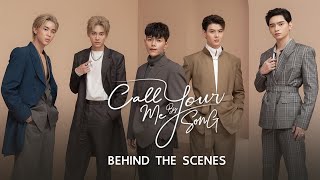 Call Me By Your Song (Live Session) - [Behind The Scenes]