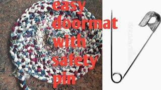 How to make doormat with old clothes/   saftey pin craft/ waste cloth reuse /door mat within a day