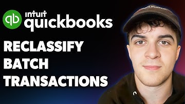 How to Reclassify Batch Transactions in Quickbooks (Full 2025 Guide)
