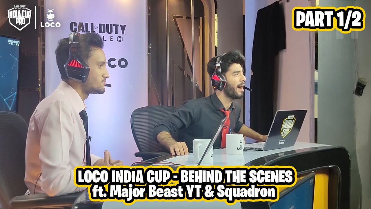 @getloconow India Cup - Behind The Scene Part 1/2 ft. @MajorBeastYT @SquadronGaming | VLOG #2