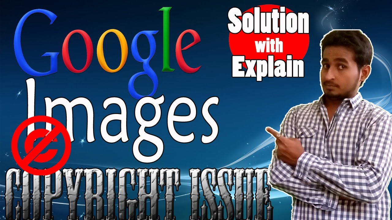 How Can We Use Google Images Without Copyright Save Youtube Channel how-can-we-use-google-images-without-copyright-save-youtube-channel