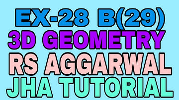 EX-28 B(29)|R.S AGGARWAL|3 DIMENSIONAL GEOMETRY|JHA TUTORIAL