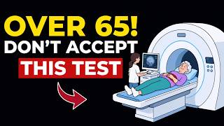 5 Medical Checkups I'd AVOID After 65 — Doctor Explains