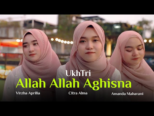 Allah Allah Aghisna Ya Rasulallah - UkhTri ( Sholawat ) class=
