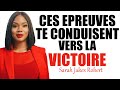 Ces epreuves te conduisent vers ta victoire  sarah jakes roberts  traduction maryline orcel