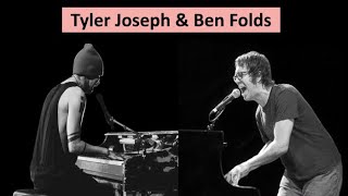 Tyler Joseph is a fan of Ben Folds