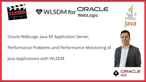 Oracle WebLogic & Java Applications Performance Monitoring (Teaser)