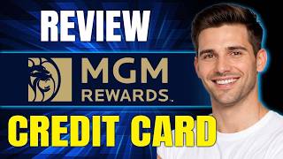 MGM's Credit Card Review (2026) | A Game-Changer for Vegas Travelers?