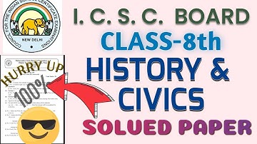 ICSE Class 8th History & Civics Term 2 Real Question sample paper fully solved