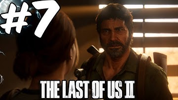 The Last Of Us Part II Episode 7 - IT