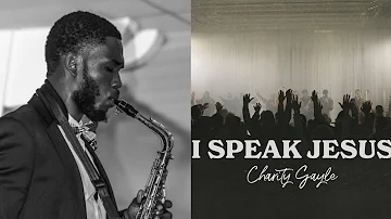 I Speak Jesus - Charity Gayle | Saxophone Instrumental Cover