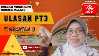 [ULASAN PT3] :TEKNIK MENJAWAB ULASAN PT3