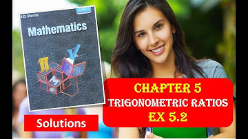 RD SHARMA Solutions Class 10 Maths Chapter 5 Trigonometric Ratios Ex 5.2