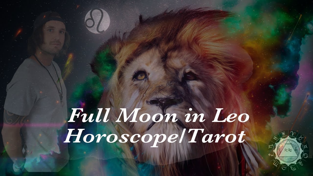 Daily Astrology Horoscope/Tarot Jan 28, 2021 Leo Full Moon (All Signs ...