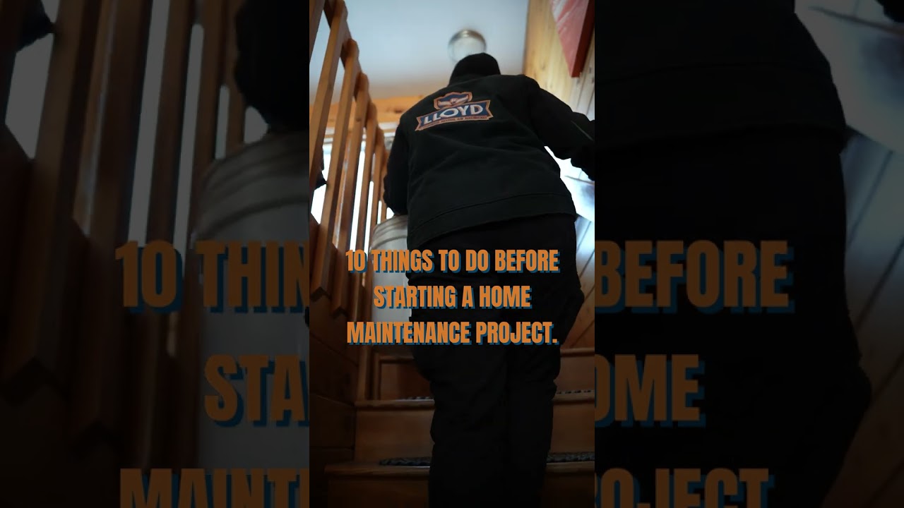 10 Things To Do Before Starting a Home Maintenance Project 