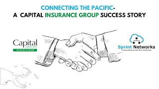 Seamless Connectivity Across the Pacific Islands  | Capital Insurance Group's Success Story