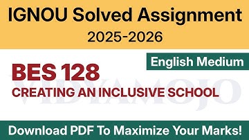 IGNOU BES 128 Solved Assignment 2025-26 English Medium PDF Download | IGNOU BEd 2nd Year Assignment