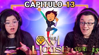 THE OWL HOUSE EL PRIMER DÍA?? CAPITULO 13 | POR PRIMERA VEZ ?? REACCIÓN