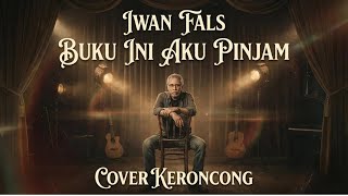 Cover Keroncong “Buku Ini Aku Pinjam” – Vibes Lama, Rasa Baru