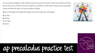 AP Precalculus Practice Test: Unit 3 Question #1 Height of a Ferris Wheel Periodic Word Problem