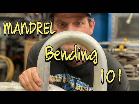 MANDREL BENDING 101
