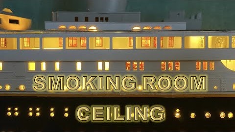 Radio Control Trumpeter 1:200 Titanic Build Part 46 - Raised Smoking Room Ceiling