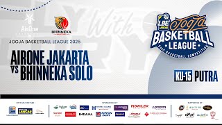 AIRONE JAKARTA VS BHINNEKA SOLO | KU-15 PUTRA | JOGJA BASKETBALL LEAGUE
