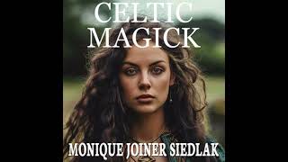 Celtic Magick Audiobook by Monique Joiner Siedlak