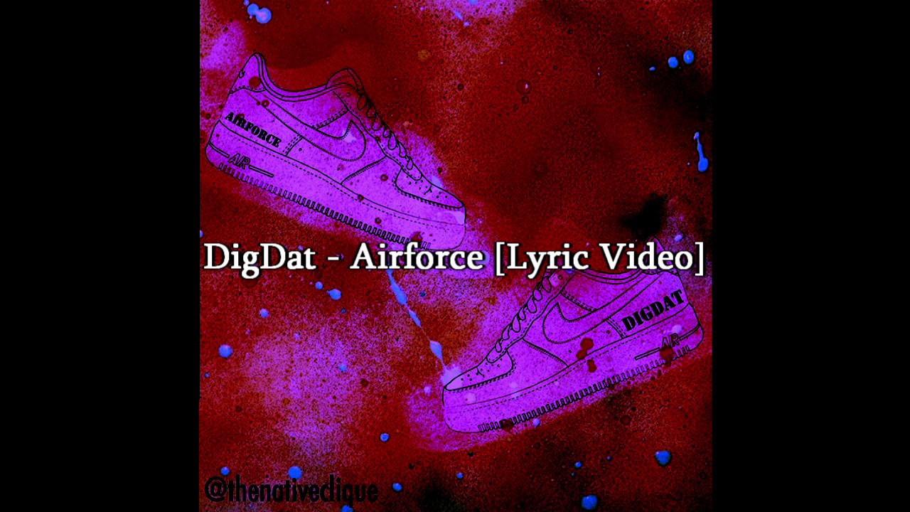 DigDat -  Air Force [Lyric Video]