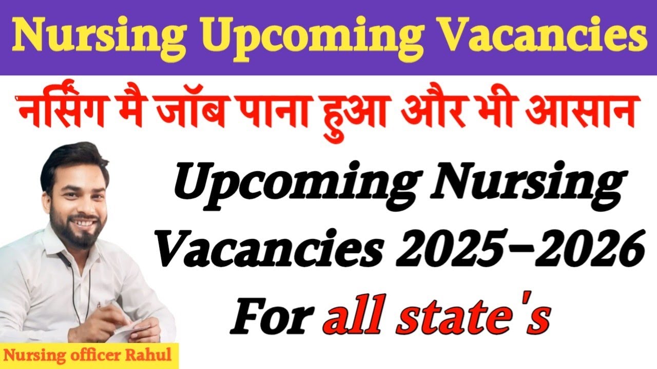 Upcoming big🔴 Nursing Vacancy 2025-2026  for all state 